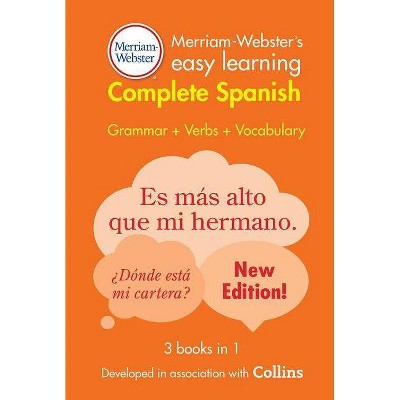 Merriam-Webster's Easy Learning Complete Spanish - by  Merriam-Webster Inc (Paperback)