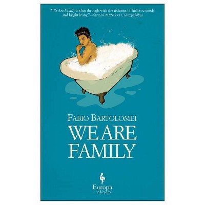 We Are Family - by  Fabio Bartolomei (Paperback)