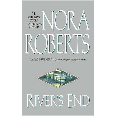 River's End - by  Nora Roberts (Paperback)