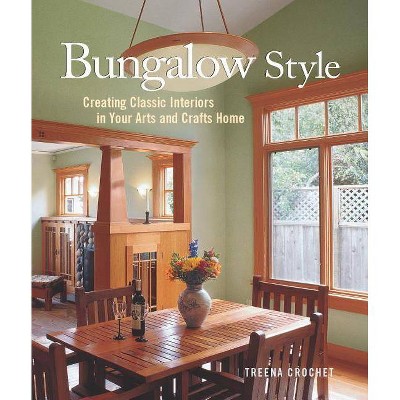 Bungalow Style - by  Treena Crochet (Hardcover)