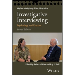 Investigative Interviewing - (Wiley Psychology of Crime, Policing and Law) 2nd Edition by  Rebecca Milne & Ray Bull (Paperback) - 1 of 1