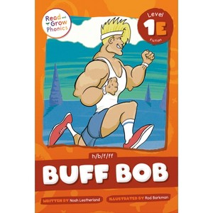 Buff Bob - by  Noah Leatherland (Paperback) - 1 of 1