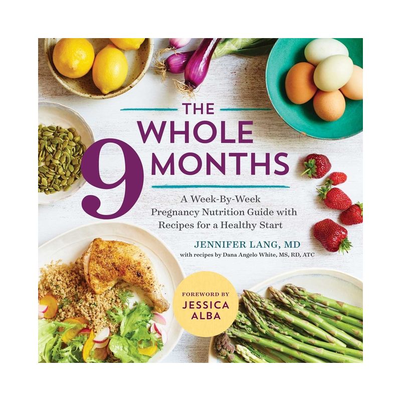 The Whole 9 Months - by  Dana Angelo White & Jennifer Lang (Paperback), 1 of 2