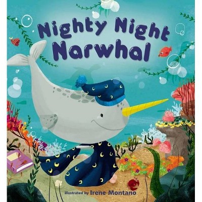 Nighty Night Narwhal - by  Zondervan (Board Book)