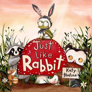 Just Like Rabbit - by  Katy Hudson (Hardcover) - 1 of 1