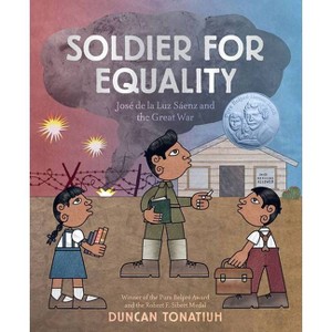 Soldier for Equality - by  Duncan Tonatiuh (Hardcover) - 1 of 1
