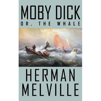 Moby Dick; or, The Whale - by  Herman Melville (Hardcover)