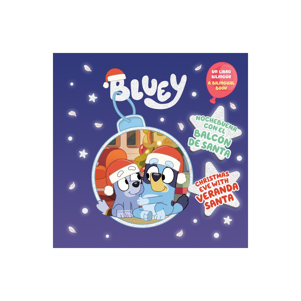 Bluey: Christmas Eve with Veranda Santa/Nochebuena Con El Balcn de Santa (Bilingual English-Spanish Edition) - by Penguin Young Readers Licenses