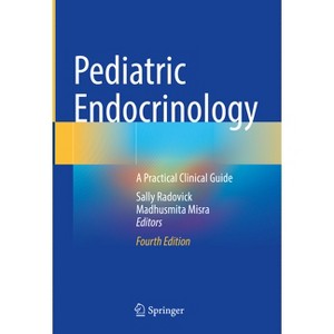 Pediatric Endocrinology - 4th Edition by  Sally Radovick & Madhusmita Misra (Hardcover) - 1 of 1