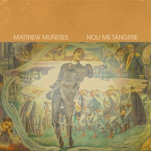 Matthew Muneses - Noli Me Tangere (CD) - 1 of 1