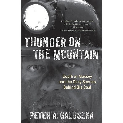 Thunder on the Mountain - by  Peter A Galuszka (Hardcover)