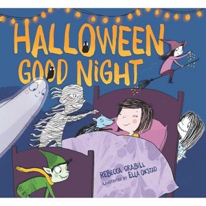 Halloween Good Night - by  Rebecca Grabill (Hardcover) - 1 of 1