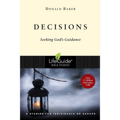 Decisions - (Lifeguide Bible Studies) by  Donald Baker (Paperback)