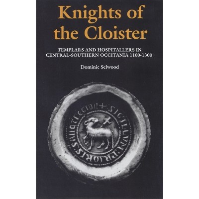 Knights of the Cloister - by  Dominic Selwood (Paperback)