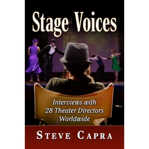 Stage Voices - by  Steve Capra (Paperback) - 1 of 1