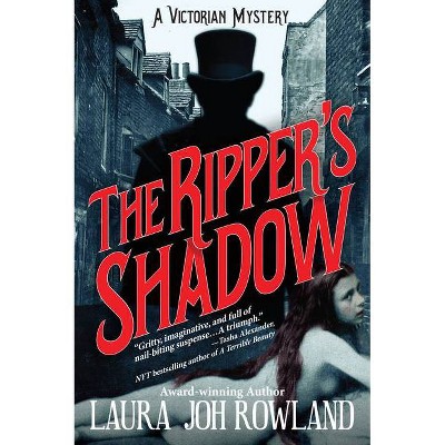 The Ripper's Shadow - (Victorian Mystery) by  Laura Joh Rowland (Paperback)