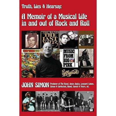 Truth, Lies & Hearsay - by  John Simon (Paperback)