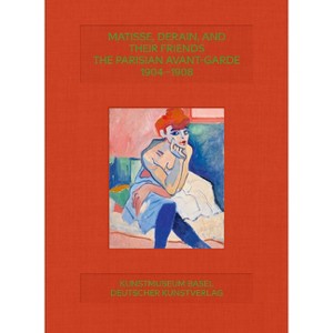 Matisse, Derain and Friends - by  Arthur Fink & Claudine Grammont & Josef Helfenstein (Hardcover) - 1 of 1