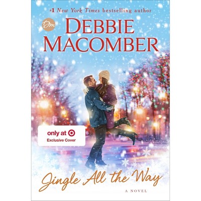 Jingle All The Way - Target Exclusive Edition by Debbie Macomber (Hardcover)