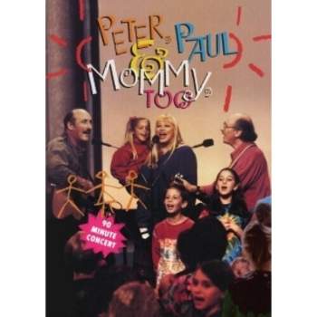 Peter, Paul and Mary: Peter, Paul and Mommy, Too (DVD)(1993)