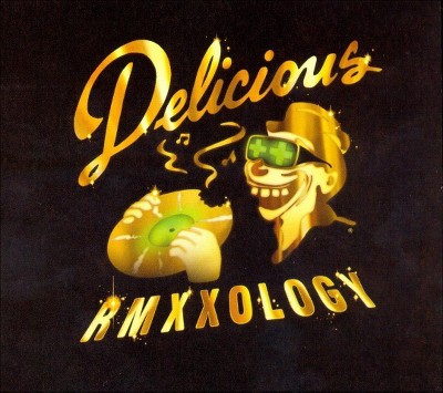 delicious rmxxology