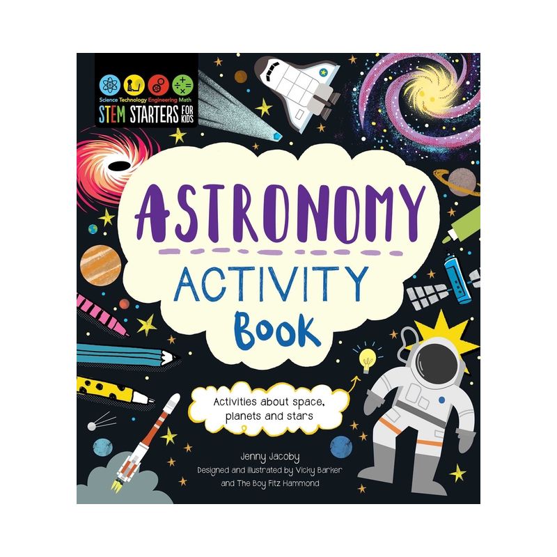 Stem Starters for Kids Astronomy Activity Book - by  Jenny Jacoby (Paperback), 1 of 2