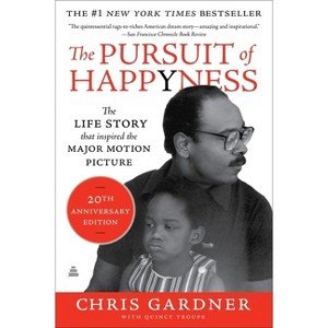 The Pursuit of Happyness - by Chris Gardner (Paperback) : Target