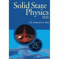 Solid State Physics - (Manchester Physics) 2nd Edition by  J R Hook & H E Hall (Paperback)