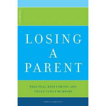 Losing a Parent - by  Fiona Marshall (Paperback)
