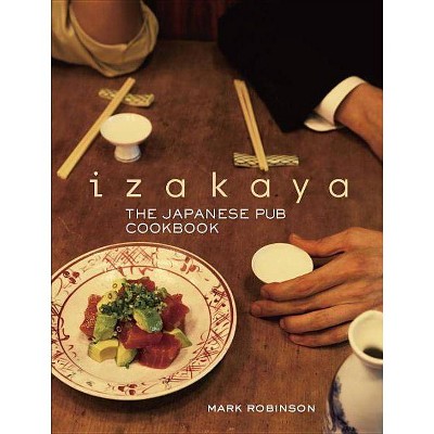 Izakaya - by  Mark Robinson (Hardcover)