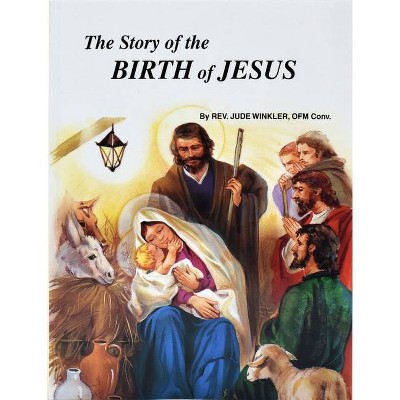 The Story of the Birth of Jesus - (Saint Joseph Bible Story Books) by  Jude Winkler (Paperback)