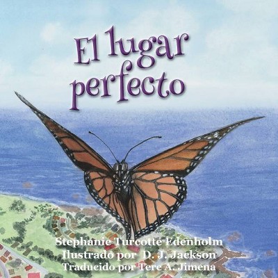 El lugar perfecto - by  Stephanie Edenholm (Paperback)