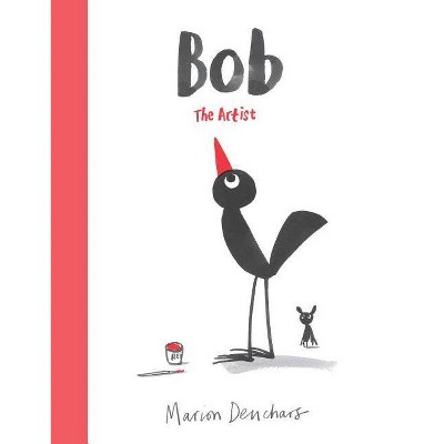 Bob the Artist - by  Marion Deuchars (Hardcover)