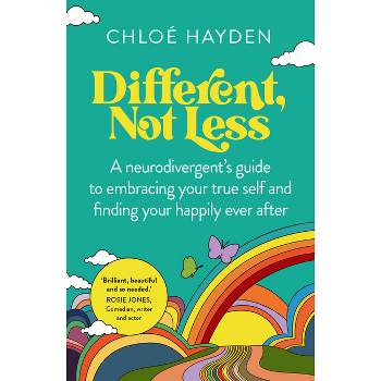 Different, Not Less - by  Chloe Hayden (Paperback)