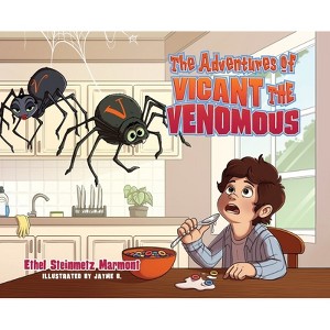 The Adventures of Vicant the Venomous - by Ethel Steinmetz Marmont - 1 of 1