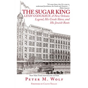 The Sugar King - by  Peter M Wolf (Hardcover) - 1 of 1