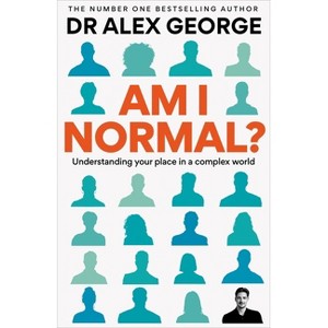 Am I Normal? - by  Alex George (Hardcover) - 1 of 1
