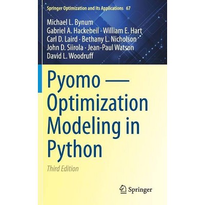 Pyomo -- Optimization Modeling in Python - (Springer Optimization and Its Applications) 3rd Edition (Hardcover)