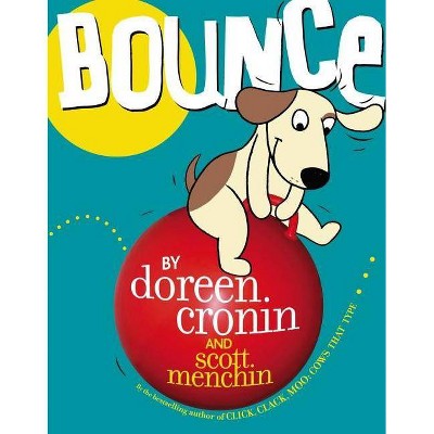 Bounce - by  Doreen Cronin (Hardcover)