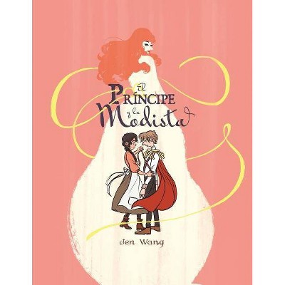 Principe y La Modista, El - by  Jen Wang (Paperback)