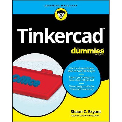  Tinkercad for Dummies - by  Shaun C Bryant (Paperback) 