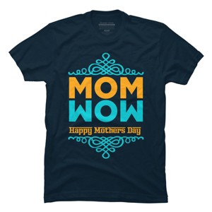 Men's Design By Humans Happy Mother's Day Mom Wow By tmsarts T-Shirt - 1 of 2