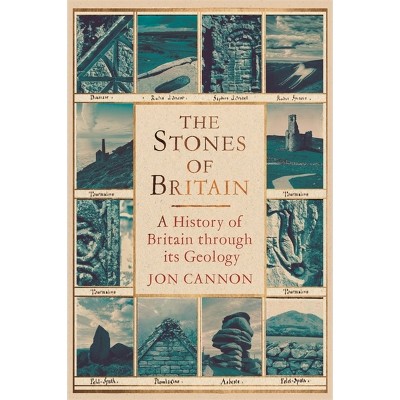 The Stones of Britain - by  Jon Cannon (Hardcover)