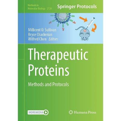 Therapeutic Proteins - (Methods in Molecular Biology) by Millicent O Sullivan & Bryce Chackerian & Wilfred Chen
