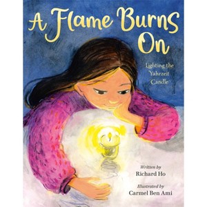 A Flame Burns on - by  Richard Ho (Hardcover) - 1 of 1