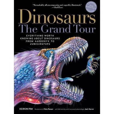 Dinosaurs--The Grand Tour, Second Edition - 2nd Edition by  Keiron Pim (Paperback)