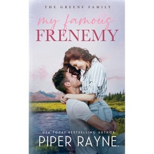 My Famous Frenemy - (The Greene Family) by  Piper Rayne (Paperback) - 1 of 1