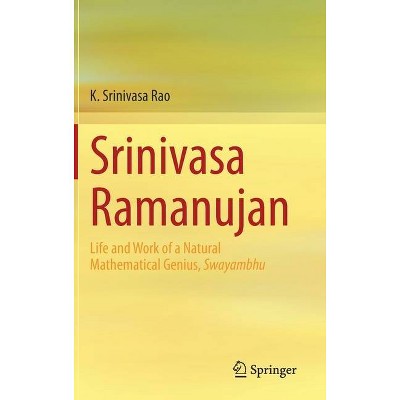 Srinivasa Ramanujan - by  K Srinivasa Rao (Hardcover)