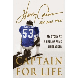 Captain for Life - by  Harry Carson (Hardcover) - 1 of 1