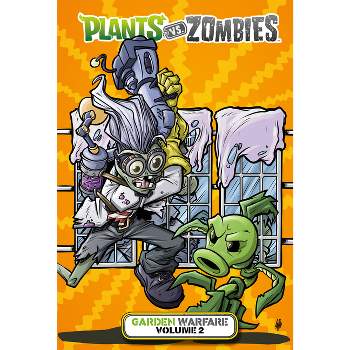 Plants vs. Zombies: Garden Warfare Volume 2 - by  Paul Tobin (Hardcover)